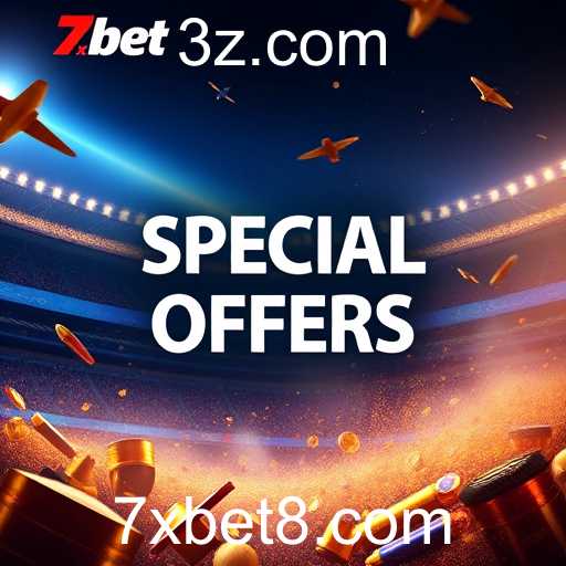 Explorando as Ofertas Especiais da 7xbet